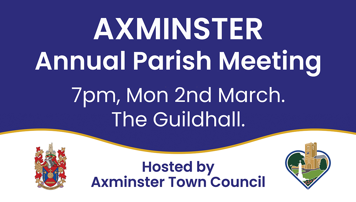 Axminster Annual Parish Meeting, 7pm, Monday 2nd March. Axminster Guildhall
